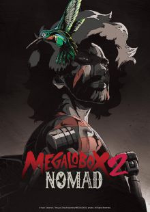 Megalo Box 2 - Nomad