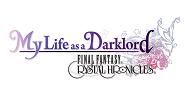 Final Fantasy Crystal Chronicles : My life as a Darklord