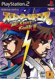 Slotter Up Core 7 : Street Fighter II