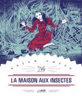 La Maison Aux Insectes