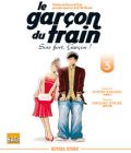 Le Garçon du Train - Sois fort, Garçon !