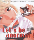 Let's be anormal !