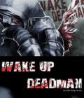 Wake Up Deadman