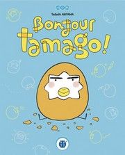 Bonjour Tamago !