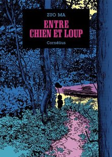 Entre Chien Et Loup (Zuo Ma)