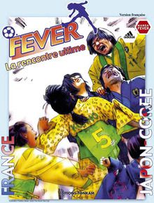 Fever, l'Ultime Rencontre