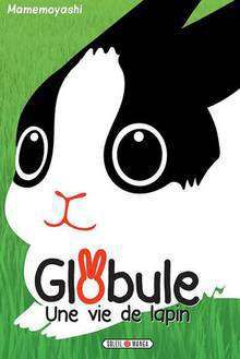 Globule - Une Vie De Lapin