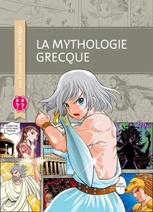 La Mythologie Grecque (Les classiques en manga)