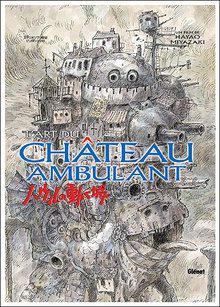 Le Château Ambulant - L'Art du Château Ambulant (Artbook)
