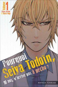 Pourquoi, Seiya Todoïn, 16 Ans N'arrive Pas à pécho ?