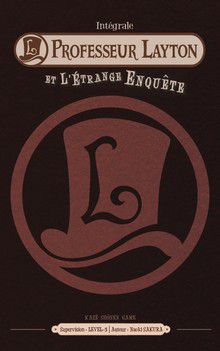 Professeur Layton et l'Étrange Enquête (Edition Intégrale)