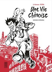Une Vie Chinoise (Edition Intégrale)
