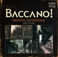 Baccano! Original Soundtrack - Spiral Melodies