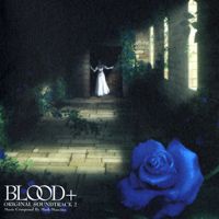 Blood+ Original Soundtrack 2