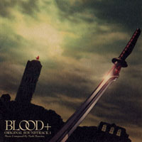 Blood+ Original Soundtrack 1