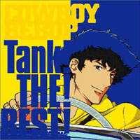 Cowboy Bebop Tank! The! Best!