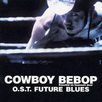 Cowboy Bebop Movie (Knockin' on Heaven's Door) OST - Future Blues