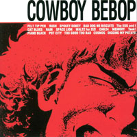 Cowboy Bebop Original Soundtrack 1