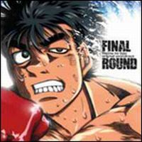 Hajime No Ippo Original Soundtrack - Final Round