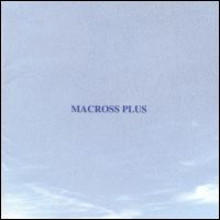 Macross Plus, For Fans Only