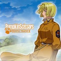 Pumpkin Scissors Original Soundtrack - WONderful tracks I