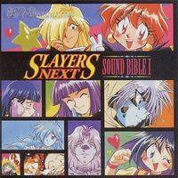 Slayers Next - Sound Bible 1